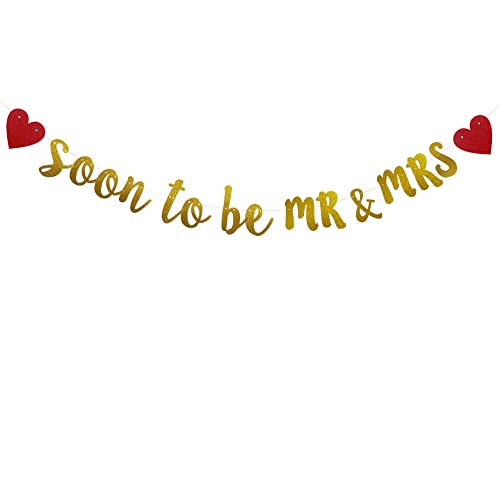 Soon To Be Mr & Mrs Banner - Engagement Bridal Shower Bachelorette Bachelor Wedding Party Decorations Sign Gold Glitter