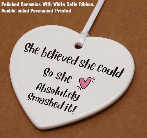 She Believed She Could-Proud of You Present for Women Girl Sister Daughter Niece Best Friend Colleague Nurse Teacher-Well Done Gift-Ceramic Heart Ornament Keepsake Sign Plaque Decor