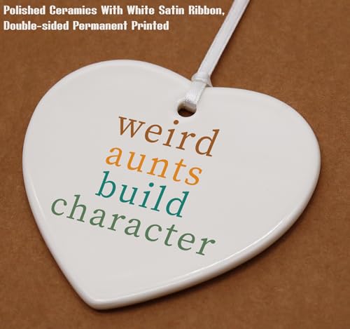 Mother's Day,Birthday New Year for Auntie,Gift for Best Aunt Ever,Thank You Present for Auntie-Aunty Appreciated Present-Ceramic Heart Shaped Ornament -Weird Aunt Build Character