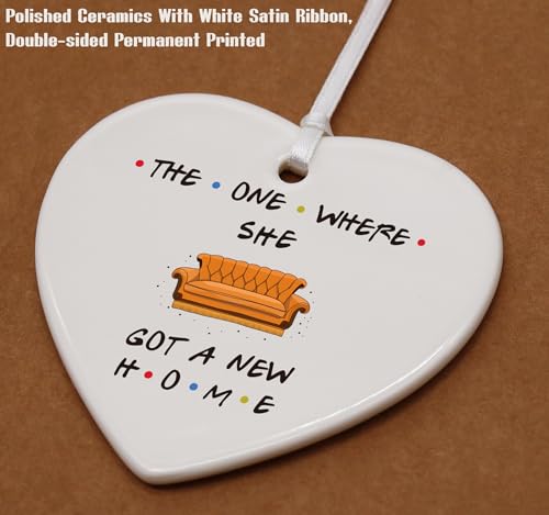 The One Where She Got A New Home-Friends Tv Show Theme-New House Gift-Realtor to Homeowner Present-Happy New Home-Congrats First Time New House Gift,Housewarming Presents-Heart Shaped Ornament