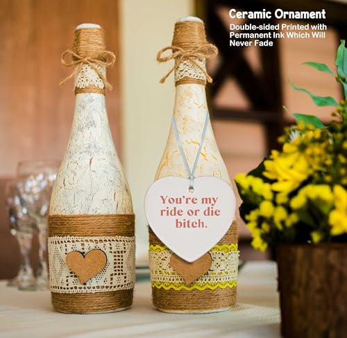 You're My Ride or Die Bitch-Thank You Wedding Graduation Birthday Farewell Christmas for Best Friends,BFF,Bestie,Sister-Ceramic Heart Shaped Ornament with Gift Box