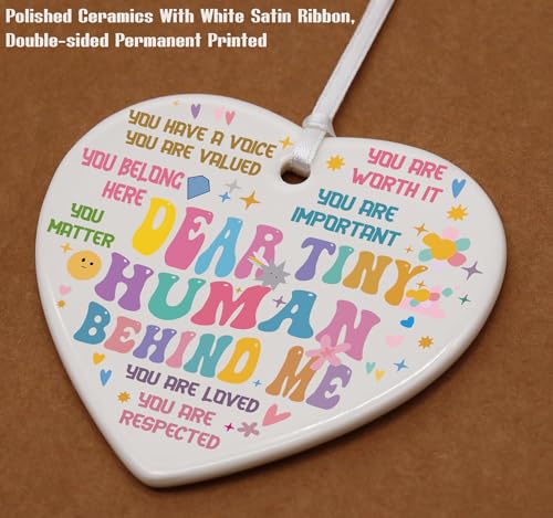 Dear Tiny Human Behind Me Ceramic Heart Shaped Ornament - Funny Inspirational Quotes Gifts for Kids & Baby - Positive Motivational & Encouragement Gifts