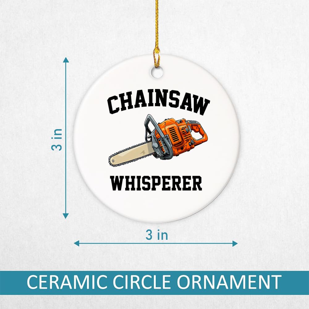 Arborist Ceramic Ornament for Xmas 2024, Chainsaw Whispere; Chainsaw Ornament Aborist Christmas Wood, Ceramic Ornament Tree Hanging Ornament Pine Decorations