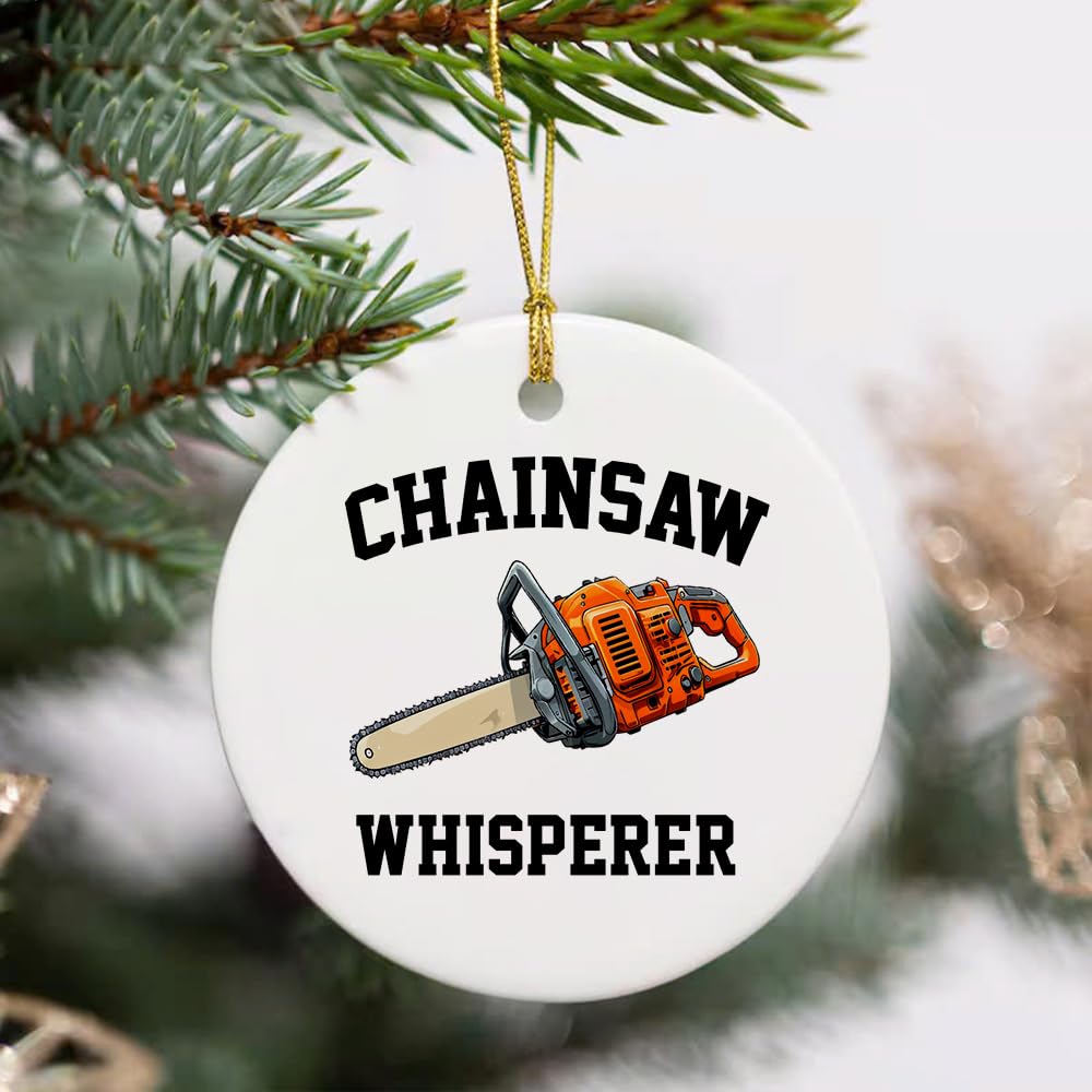 Arborist Ceramic Ornament for Xmas 2024, Chainsaw Whispere; Chainsaw Ornament Aborist Christmas Wood, Ceramic Ornament Tree Hanging Ornament Pine Decorations