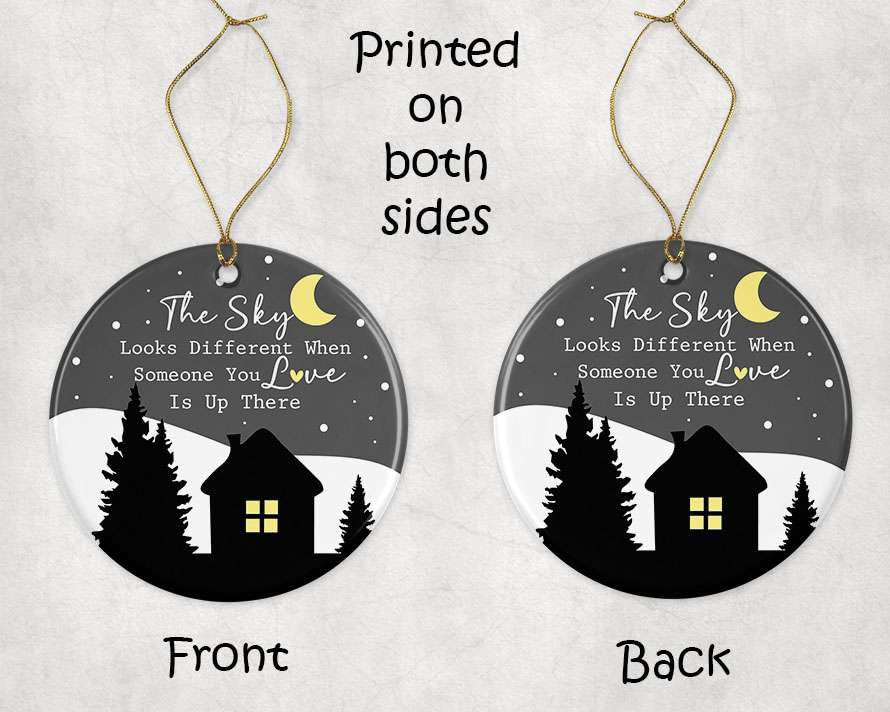 The Sky Looks Different When Someone You Love is Up There Ornament - Memorial Ornament - Memorial Ornament - Remembrance Ornament Printed on Both Sides