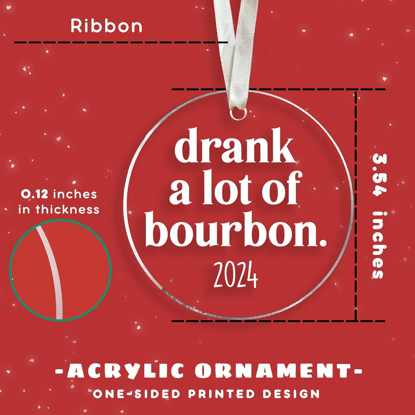 Bourbon Ornament - Wine Ornaments, Whiskey Ornaments - Bourbon Gifts for Women Men - Acrylic Ornament