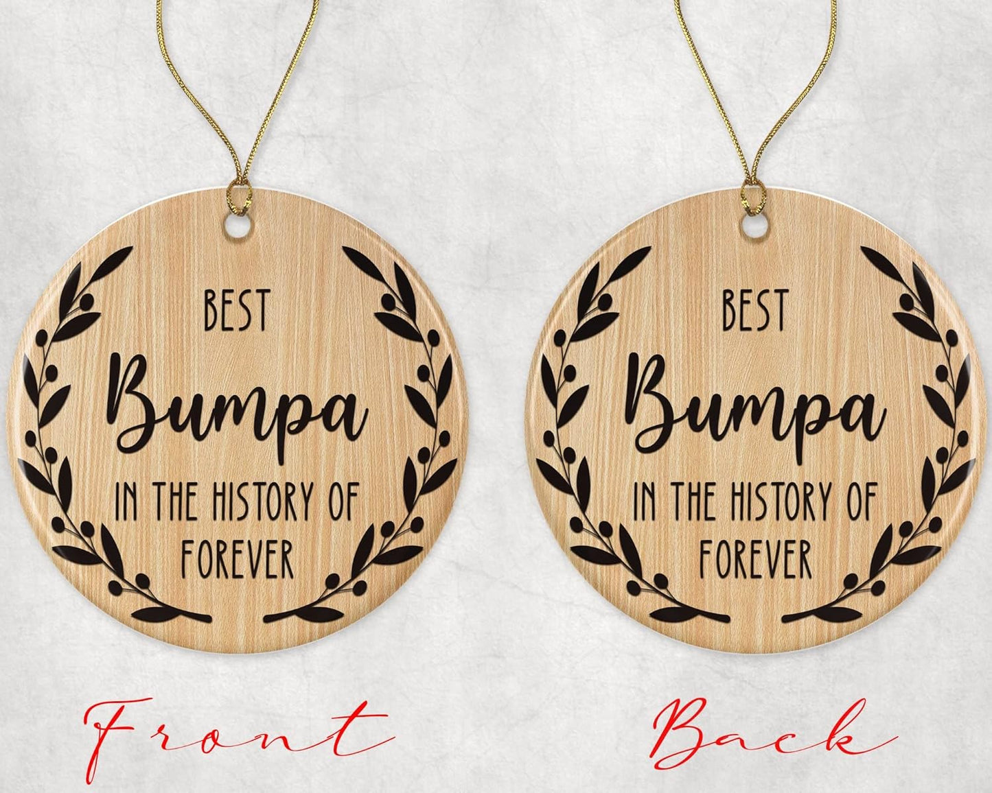 Best Bumpa Ornament - Best Bumpa Christmas Ornament -Best Bumpa in The History of Forever Ornament - Family Ornament - Gift for Bumpa - Bumpa Ornament Printed on Both Sides