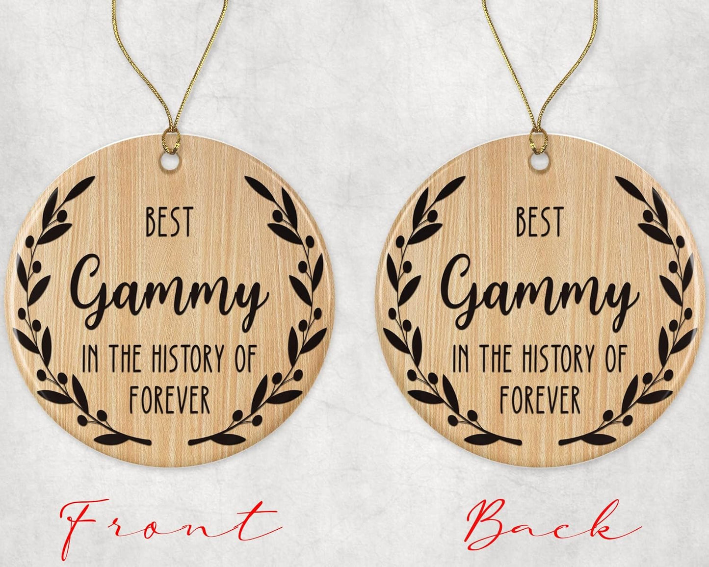 Best Gammy Ornament - Best Gammy Christmas Ornament -Best Gammy in The History of Forever Ornament - Family Ornament - Gift for Gammy - Gammy Ornament Printed on Both Sides