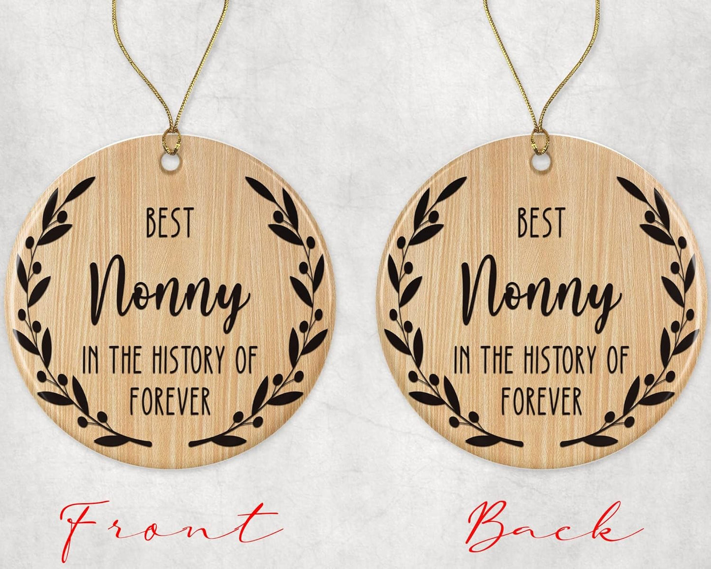 Best Nonny Ornament - Best Nonny Christmas Ornament -Best Nonny in The History of Forever Ornament - Family Ornament - Gift for Nonny - Nonny Ornament Printed on Both Sides