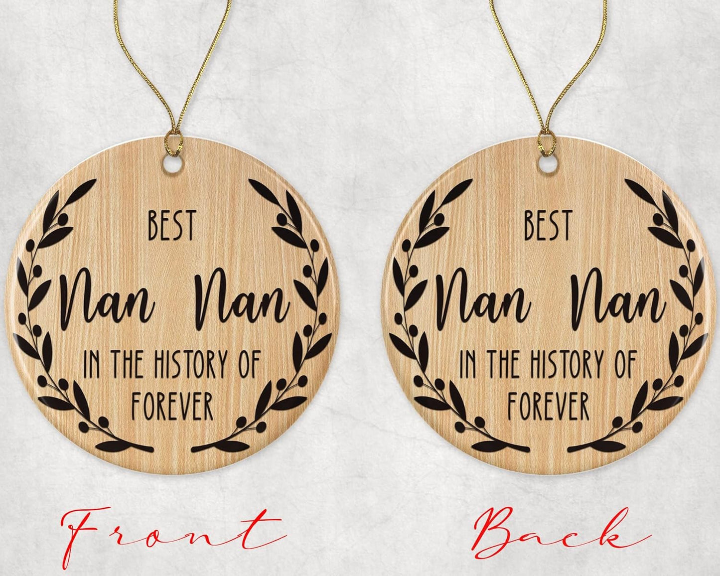 Best Nan Ornament - Best Nan Christmas Ornament -Best Nan in The History of Forever Ornament - Family Ornament - Gift for Nan - Nan Ornament Printed on Both Sides