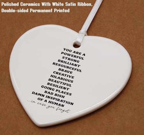 Inspirational Quotes Gifts-Affirmations Gifts-Funny Reminder Gifts-Positive Motivational Gifts,Encouragement Gifts,You are A Powerful Strong Ceramic Heart Shaped Ornament