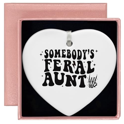 Somebody's Feral Aunt-Best Aunt Ever-Gifts for Aunt-Aunt Gifts from Niece,Nephew-Birthday Gifts for Aunt,New Aunt,Auntie,to Be Aunt,Aunt Announcement,Promoted to Aunt-Ceramic Heart Shaped Ornament