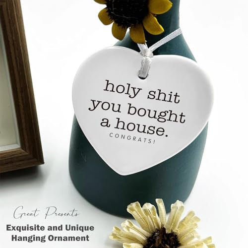 Holy Shit You Bought A House-Funny Congratulation New House Gifts-Happy New Home Gift-Congrats First Time New House Gift,Housewarming Presents for Houseowner-New Homeowner Gift-Heart Shaped Ornament