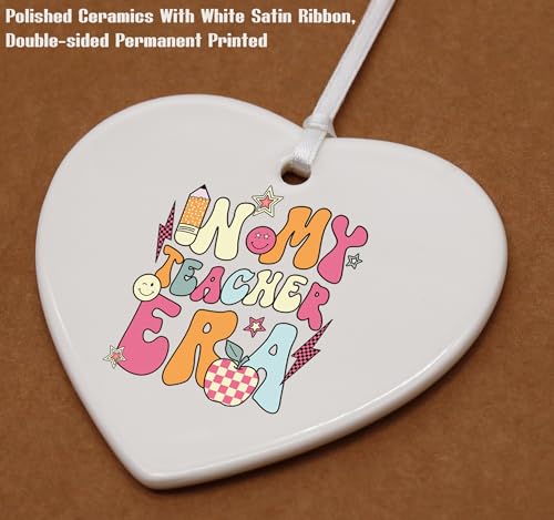 Teacher Appreciation Week Gift,Thanksgiving, Best Educator Present,Funny New Educator Present-Ceramic Heart Shaped Ornament,in My Teacher Era