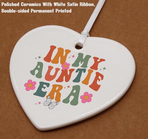 in My Auntie Era-Best Aunt Ever-Gifts for Aunt-Aunt Gifts from Niece,Nephew-Birthday Gifts for Aunt,New Aunt,Auntie,to Be Aunt,Aunt Announcement,Promoted to Aunt-Ceramic Heart Shaped Ornament