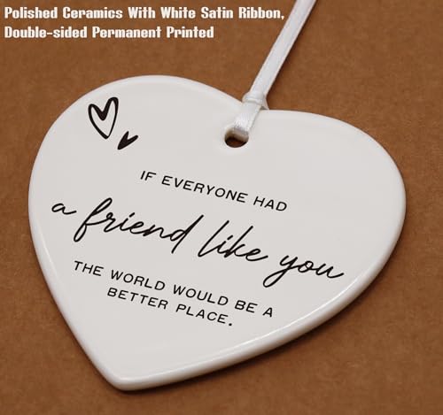 Friendship Gift for Best Friend,Birthday, Thank You Present,Colleague Present-If Everyone Had A Friend Like You-Ceramic Heart Shaped Ornament Sign Plaque Decor,Double Sided Printing
