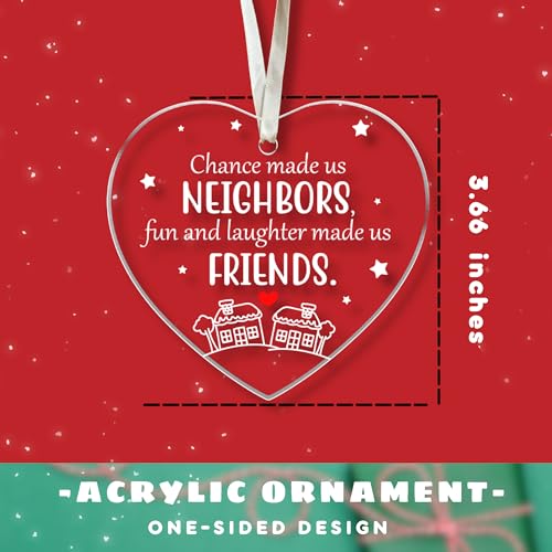 Neighbor Christmas Ornament - Friendship Christmas Ornaments - Neighbor Gifts for Friends, Bestie - Acrylic Neighborhood Ornament