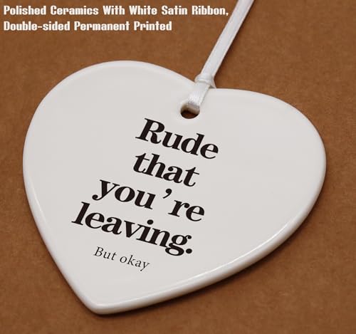 Rude That You're Leaving-Funny Colleagues Promotion,Farewell,Retirement,Goodbye,Leaving New Job Gifts for Coworkers Boss Leader-Appreciate Heart Shaped Ornament with Gift Box