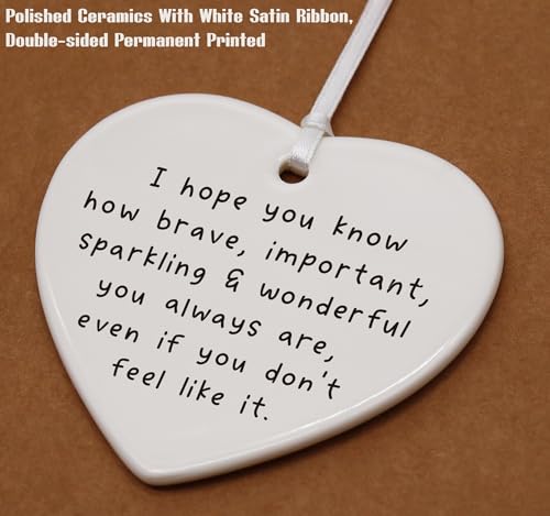 I Hope You Know How Brave-Encouragement Gift for Girls Boys Daughter Son Sister Best Friend Niece Nephew-Christmas Gift-Ceramic Heart Ornament Keepsake Sign Plaque Decor Present-Double-Sided Printing