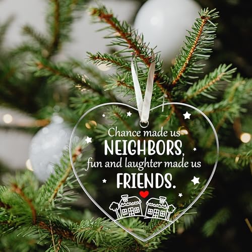 Neighbor Christmas Ornament - Friendship Christmas Ornaments - Neighbor Gifts for Friends, Bestie - Acrylic Neighborhood Ornament