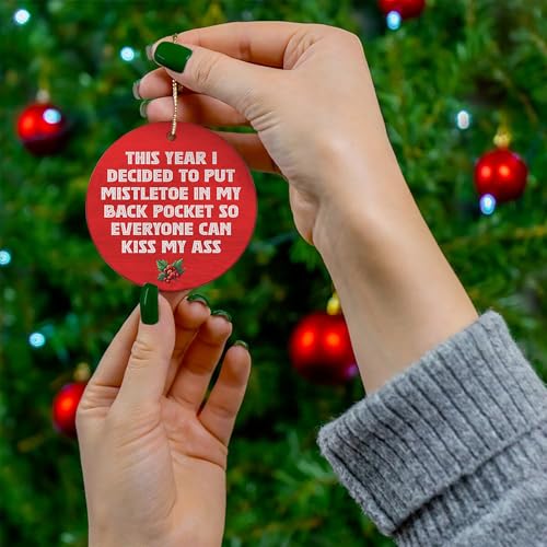 Christmas Ornament - Put Mistletoe in My Back Pocket Ceramic Ornament, Funny Christmas Ornament, Christmas Tree Decoration, Hanging Ornament, Gift for Family, Friends
