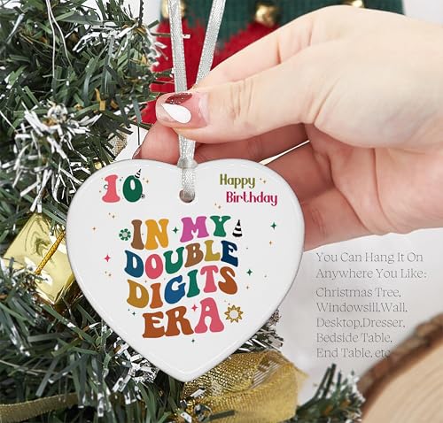 in My Double Digits Era,Meaningful 10th Birthday Ornament Present-10 Year Old Birthday Party Decor Gift-Heart Shaped Ornament Decor Gift