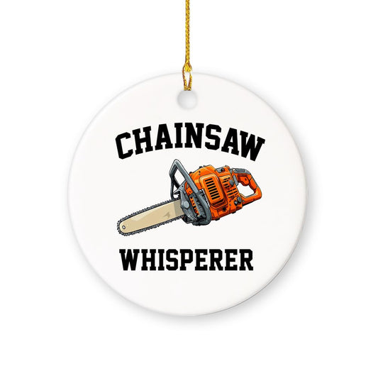 Arborist Ceramic Ornament for Xmas 2024, Chainsaw Whispere; Chainsaw Ornament Aborist Christmas Wood, Ceramic Ornament Tree Hanging Ornament Pine Decorations