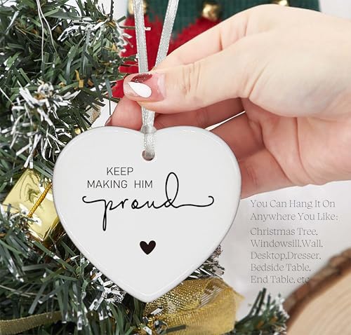 Keep Making Him Proud-Bereavement Keepsake-Loss of Loved One-Anniversary of Passing-Thinking of You-Loss of Dad-Grandpa or Dad Remembrance Gift-Memorial Gift Heart Shaped Ornament