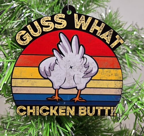 Chicken Ornament - Guess What ... Chicken Butt Christmas Ornament