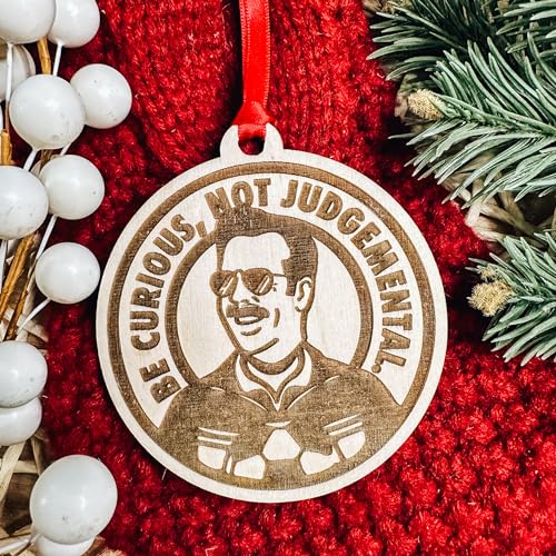 T E D Lasso Christmas Ornament, Be Curious, Not Judgemental Ornament, Laser Engraved Wooden Natural Ornament, BFCM 2023, Ted Ornament, Christmas Tree Decoration