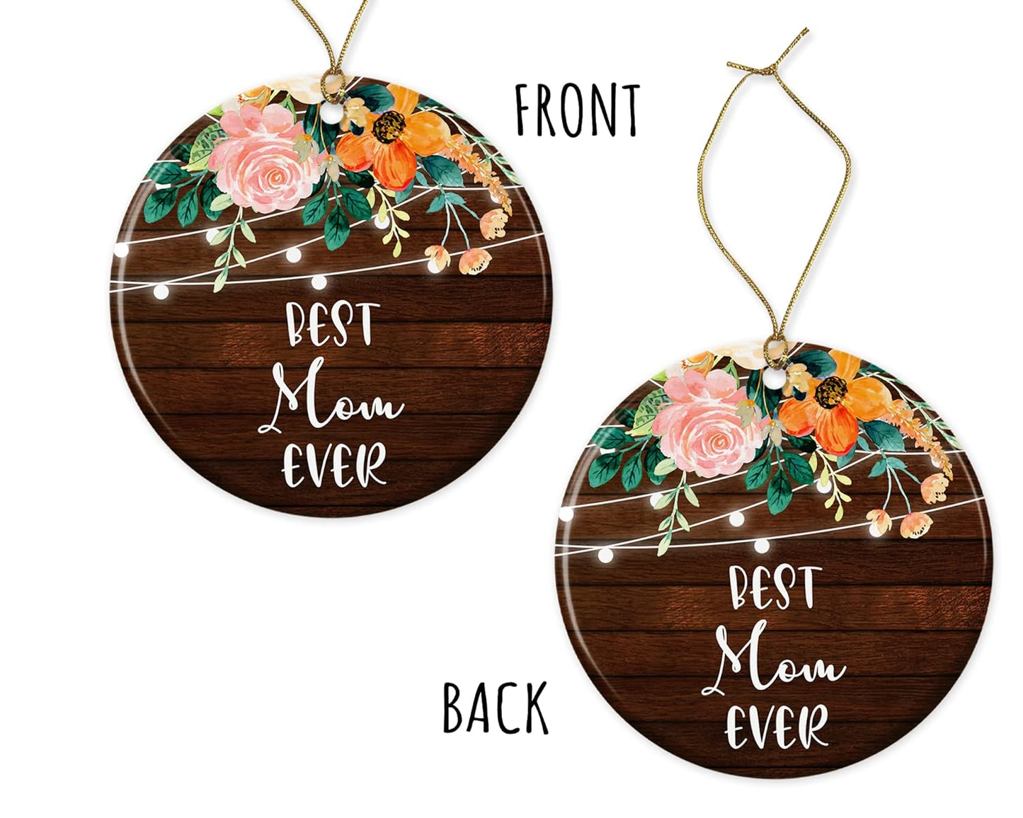 Mom Ornament - Best Mom Ever Ornament - Ornament Gift for Mom - Mom Present Ceramic Ornament Printed on Both Sides