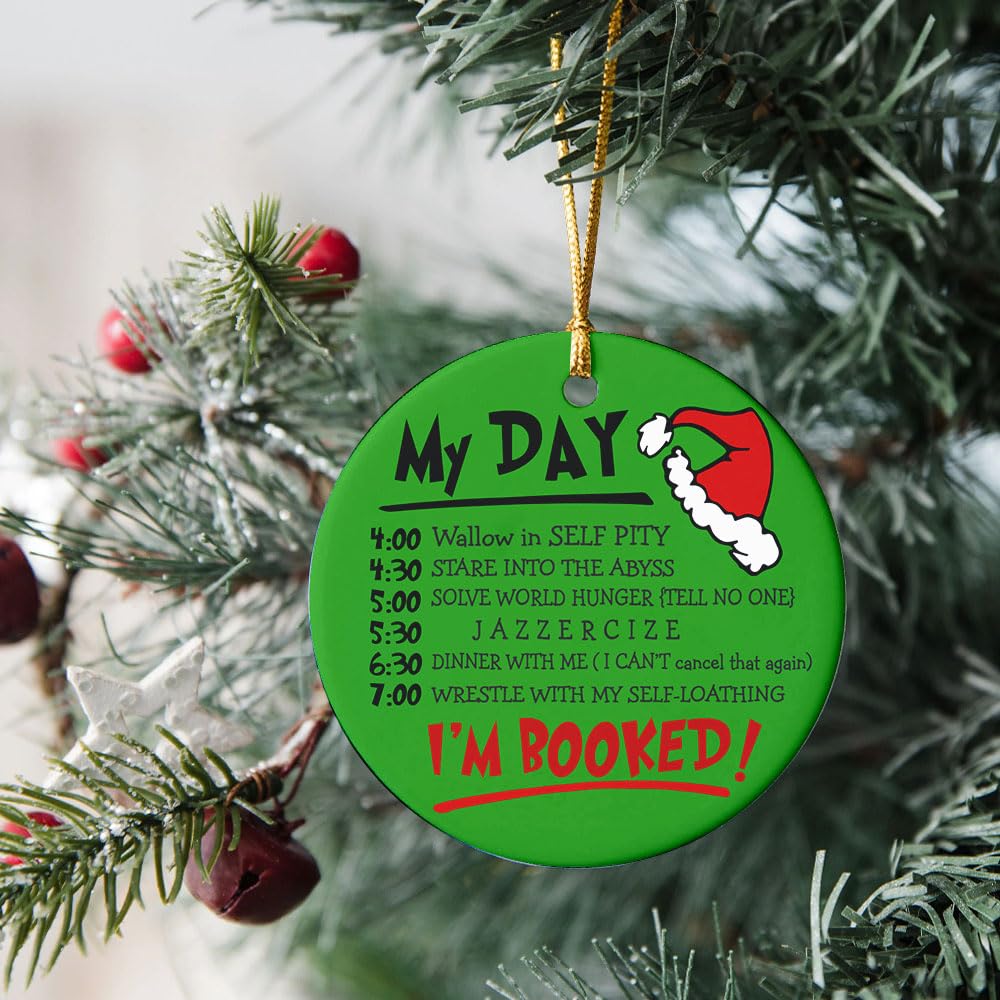 Christmas Ornament - My Day I'm Booked Ceramic Ornament, Funny Ornament, Christmas Tree Decoration, Hanging Ornament, Gift for Family, Friends, Neighbor