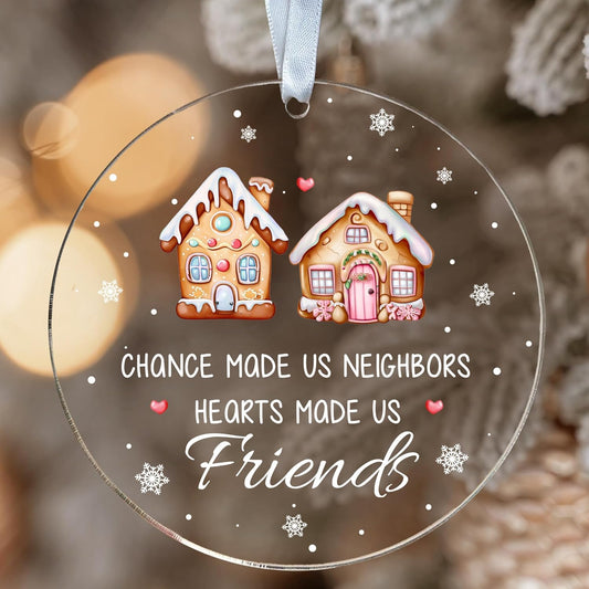 Neighbor Gifts - Neighbor Christmas Ornament, Friendship Christmas Ornament 2023 - Gift for Neighbor Friend, Bestie - Gifts for Neighbors - Christmas for Neighbors Gifts - Acrylic Neighbor Ornament