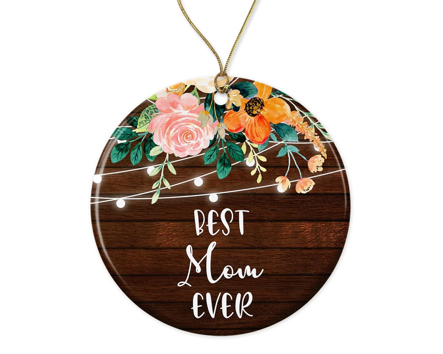 Mom Ornament - Best Mom Ever Ornament - Ornament Gift for Mom - Mom Present Ceramic Ornament Printed on Both Sides