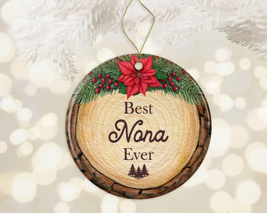 Best Nona Ever Ornament Ceramic, Nona Wood Slice Ornament, Nona Christmas Ornament, Great Nona Ornament, for Nona, New Nona Ornament Printed on One Side