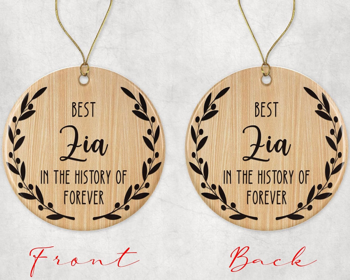 Best Zia Ornament - Best Zia Christmas Ornament -Best Zia in The History of Forever Ornament - Family Ornament - Gift for Zia - Zia Ornament Printed on Both Sides