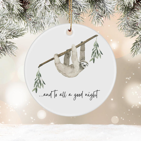 Cute Sloth Christmas Ornament, and to All A Good Night Ornament, Sleeping Sloth Ornament, Traditional Christmas Ornament